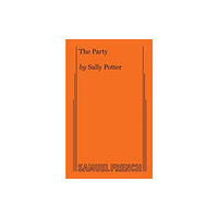 Samuel French Ltd The Party (häftad, eng)