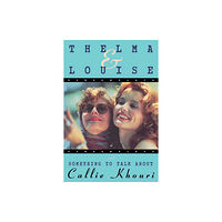 Grove Press / Atlantic Monthly Press Thelma and Louise/Something to Talk About (häftad, eng)