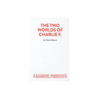 Samuel French Ltd The Two Worlds of Charlie F (häftad, eng)