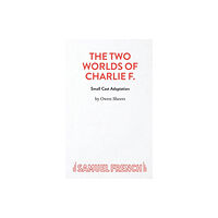 Samuel French Ltd The Two Worlds of Charlie F (Small Cast (häftad, eng)