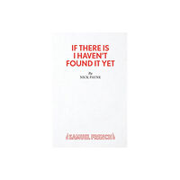 Samuel French Ltd If There Is I Haven't Found it Yet (häftad, eng)