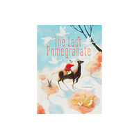 Clavis Publishing The Last Pomegranate (inbunden, eng)