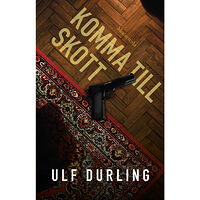 Ulf Durling Komma till skott (häftad)