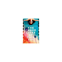 Kate Fagan The Three Lives of Cate Kay (häftad, eng)