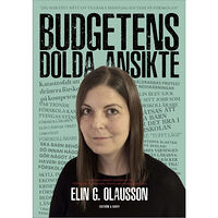 Elin G. Olausson Budgetens dolda ansikte : en förskollärares erfarenhet av tystnadskulturen kring förskolans omorganisationer (bok, dansk...