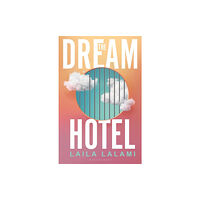 Laila Lalami The Dream Hotel (häftad, eng)