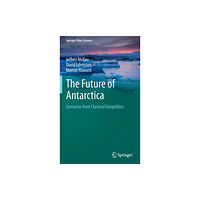 Springer Verlag, Singapore The Future of Antarctica (inbunden, eng)