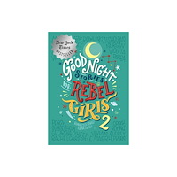 Elena Favilli Goodnight Stories for Rebel Girls 2 (inbunden, eng)