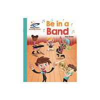 Rising Stars UK Ltd Reading Planet - Be in a Band  - Turquoise: Galaxy (häftad, eng)