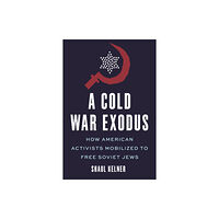 New York University Press A Cold War Exodus (inbunden, eng)