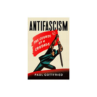 Cornell University Press Antifascism (inbunden, eng)