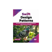 BPB Publications Swift Design Patterns (häftad, eng)