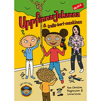 Ann-Christine Magnusson UppfinnarJohanna & trolla-bort-maskinen (inbunden)