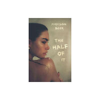 Madison Beer The Half of It - A Memoir (inbunden, eng)