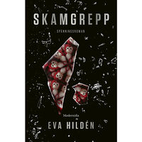 Eva Hildén Skamgrepp (inbunden)