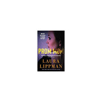 Laura Lippman Prom Mom (häftad, eng)