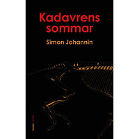 Simon Johannin Kadavrens sommar (häftad)