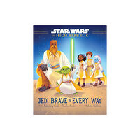 Disney Book Publishing Inc. Star Wars: The High Republic: Jedi Brave in Every Way (inbunden, eng)