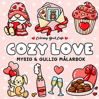 Legind A/S Cozy Love : Mysig och gullig Cozy Coloring målarbok från Coloring Book Cafe (häftad)