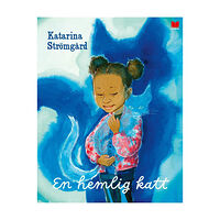 Katarina Strömgård En hemlig katt (inbunden)