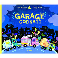 Tori Kosara Garage Godnatt (inbunden)