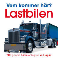 Tukan Förlag Vem kommer här? Lastbilen (bok, board book)
