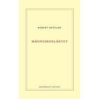 Robert Antelme Människosläktet (inbunden)