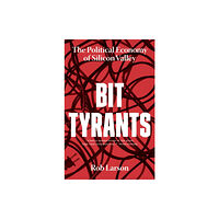 Haymarket Books Bit Tyrants (häftad, eng)