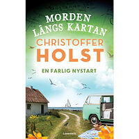Christoffer Holst En farlig nystart (inbunden)