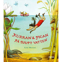 Lisa Moroni Kurran och Pigan på djupt vatten (inbunden)