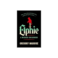 Gregory Maguire Elphie (häftad)