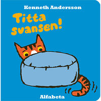 Alfabeta Titta svansen! (bok, board book)