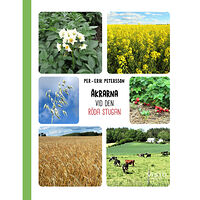 Per-Erik Petersson Åkrarna vid den röda stugan (inbunden)