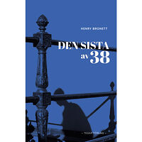 Henry Bronett Den sista av 38 (inbunden)