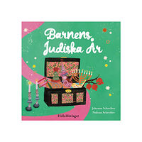 Johanna Schreiber Barnens Judiska år: en inspirationsbok för barn och deras vuxna (inbunden)