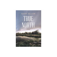 BHC Press True North (inbunden, eng)