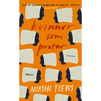 Miriam Toews Kvinnor som pratar (pocket)