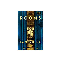 Stuart Nadler Rooms for Vanishing (häftad, eng)