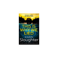 Karin Slaughter This is Why We Lied (pocket, eng)