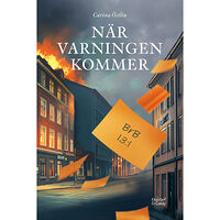 Carina Östlin När varningen kommer (inbunden)