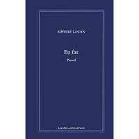 Sibylle Lacan En far : pussel (inbunden)