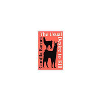 Camilla Barnes The Usual Desire to Kill (häftad, eng)