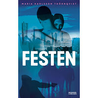 Maria Karlsson Thörnqvist Festen (bok, danskt band)