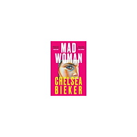 Chelsea Bieker Madwoman (pocket, eng)