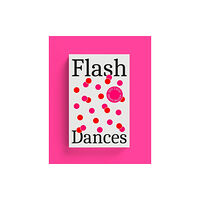 Paradise Press Flash Dances (häftad, eng)
