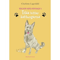 Charlotte Lagerdahl Tilda hittar kattungarna (inbunden)