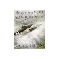 Schiffer Publishing Ltd Messerschmitt Me 262 : Arrow to the Future (häftad, eng)