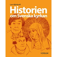 Verbum AB Historien om Svenska kyrkan (häftad)