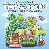 Legind A/S Tiny Gardens : Mysig och gullig Cozy Coloring målarbok från Coloring Book Cafe (häftad)