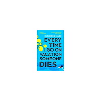 Catherine Mack Every Time I Go on Vacation, Someone Dies (pocket, eng)